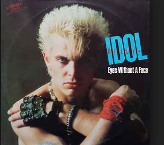 Billy Idol's "Eyes Without a Face" Lyrics Meaning - Song Meanings and Facts