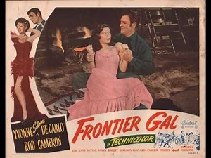 Frontier Gal (1945) — Yvonne De Carlo’s Fiery Technicolor Western Romance#FrontierGal#YvonneDeCarlo#