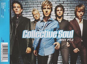 Collective Soul - Why PT.2