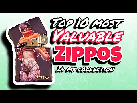 Top 10 Most Valuable Zippos In My Collection