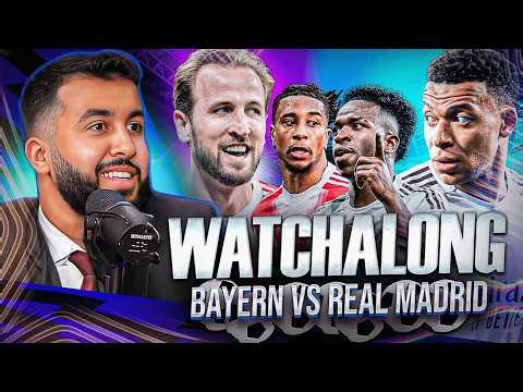 BAYERN MUNICH VS REAL MADRID I CHAMPIONS LEAGUE WATCHALONG!
