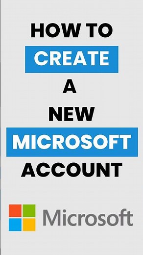 How Do I Create a Microsoft Account?