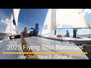 2025 Flying Scot Nationals-Race 3 Win Narrated