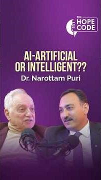 AI Is Artificial. Healthcare Is Human | The Hope Code ft. Dr. Narottam Puri