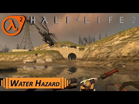 Half-Life 2 - Chapter 4: Water Hazard (Walkthrough)