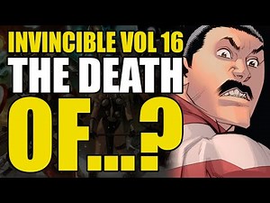 The Death of...: Invincible Vol 16 Conclusion | Comics Explained