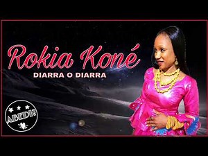 ROKIA KONE DIARRA O DIARRA SON