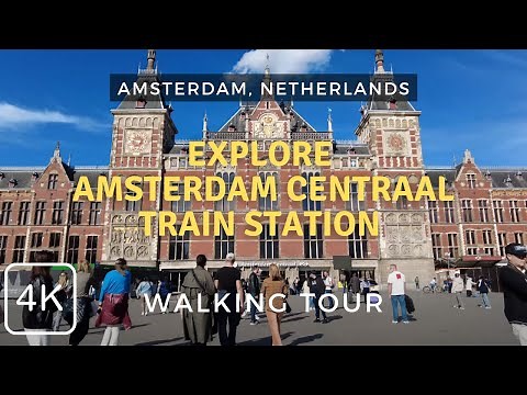 Amsterdam Centraal Train Station Walkthrough 4K, Spring 2024 | Amsterdam, Netherlands