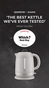 The best kettle ever tested by Which?, Oct 2024 Kenwood Dawn Collection | Kenwood