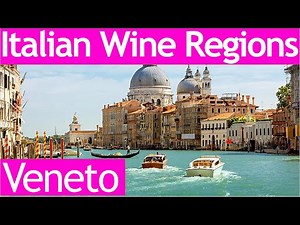 Italian Wine Regions - Veneto
