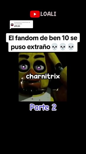 Curiosidades sobre el CharniTrix y Omnitrix en Ben 10