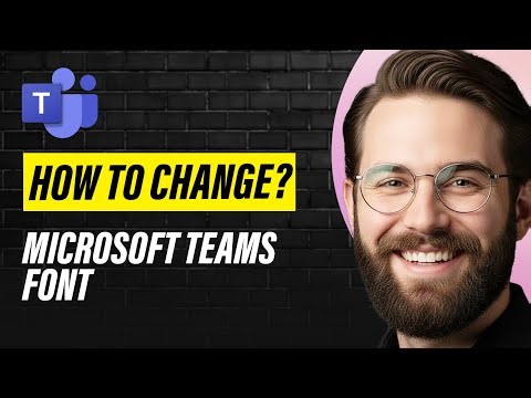How to Change Microsoft Teams Font (Full 2026 Guide)