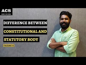 DIFFERENCE BETWEEN CONSTITUTIONAL & STATUTORY BODY | INDIAN POLITY | UPSC | APSC | ACS