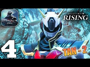 Destiny: Rising Tan-2 Gameplay Walkthrough Part 4 (iOS, Android)