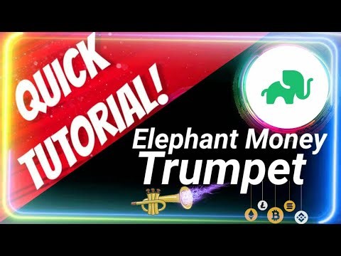 Elephant Money TRUMPET Tutorial
