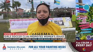 Girls soccer club promotes women's issues From promoting body positivity to encouraging girls to go after unorthodox jobs, the Grand Bahama Soccer Club is celebrating women's month. Here's Jillian Gray with women in leadership. | Our News Bahamas