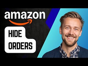 How to Hide Orders on Amazon | Step-by-Step Tutorial 2025