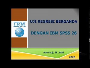 UJI REGRESI BERGANDA dengan IBM SPSS 26