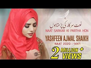 New Heart Touching Kalam 2020 - Naat Sarkar Ki Parta Hun - Yashfeen Ajmal Shaikh - Female Version