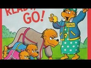 Ready, Get Set, Go! / Berenstain Bears (read aloud)