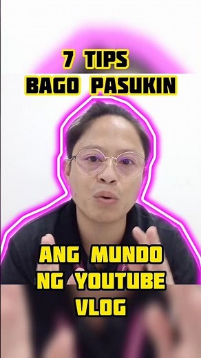 mga dapat malaman bago ka pumasok sa vlogging | youtube tips | how to vlog