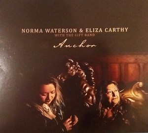 Norma Waterson & Eliza Carthy With The Gift Band - Anchor
