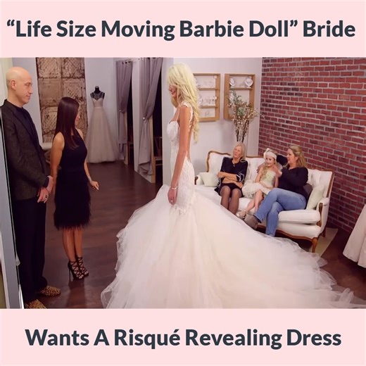 171K views · 1.6K reactions | “Life Size Moving Barbie Doll” Bride Wants A Risqué Revealing Dress Brides Gone Styled | Wedding Dress TLC | Facebook