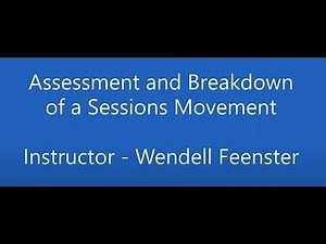 Assessment and Breakdown of a Sessions Movement - Video 1