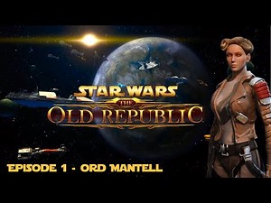 SWTOR | Smuggler - Episode 1 - Ord Mantell