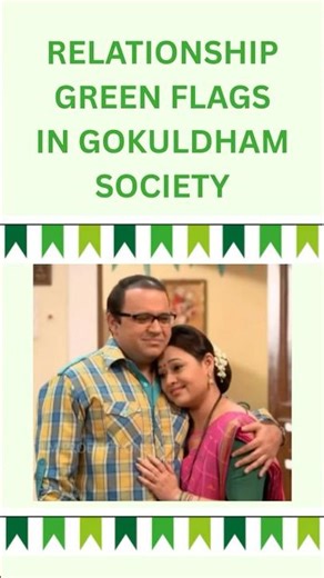 Relationship Green Flags in Gokuldham Society #tmkoc #taarakmehtakaooltahchashmah