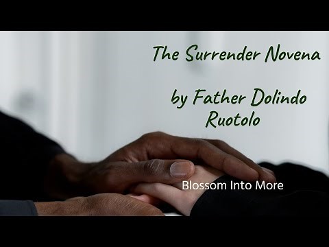 Full 9-Day Surrender Novena - Jesus Take Care of Everything by Fr. Dolindo Ruotolo #surrendernovena