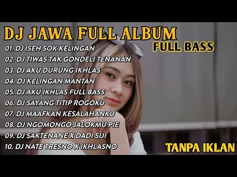 DJ ISEH SOK KELINGAN - DJ DUMES FULL ALBUM DJ JAWA TERBARU 2023 || FULL JAWA