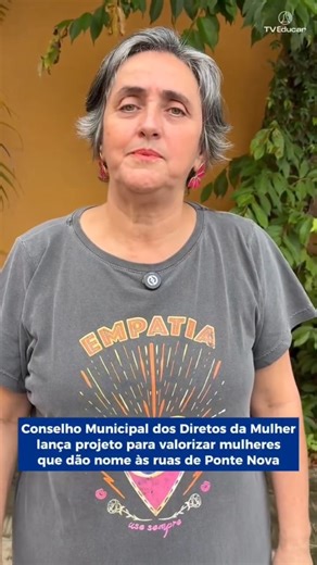 TV Educar on Instagram: "O Conselho Municipal dos Direitos da Mulher de Ponte Nova, CMDM, criou um projeto para valorizar a história e o legado das mulheres que dão nome às ruas do município. A iniciativa busca localizar familiares e reunir informações sobre a trajetória de cada uma delas. A primeira etapa prevê a substituição das placas, que passarão a trazer dados adicionais sobre essas homenageadas."