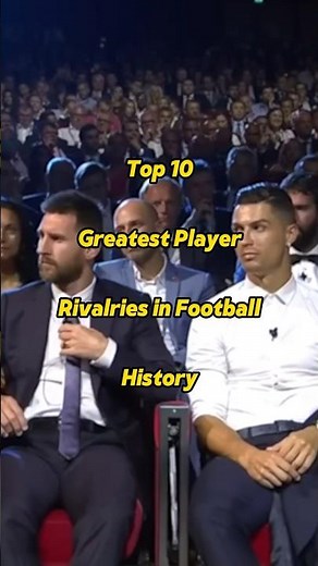 Top 10 Greatest Player Rivalries in Football History #shorts