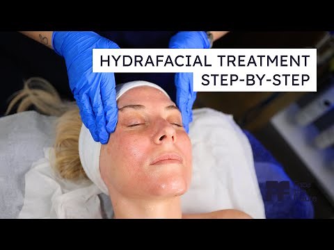 Hydrafacial Treatment: Everything You Need To Know