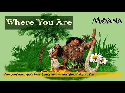 Moana - Where You Are (Lyrics)