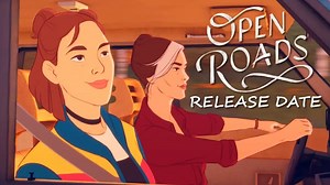 Open Roads Release Date, Gameplay, Story, Trailers
