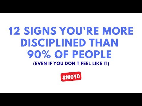 12 Signs You're More Disciplined Than 90% of People