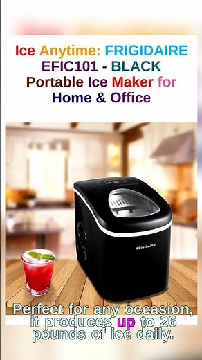 Elevate Your Entertaining with the FRIGIDAIRE EFIC101BLACK Ice Maker.