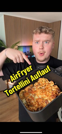 Airfryer Tortellini-Auflauf in 20 Minuten