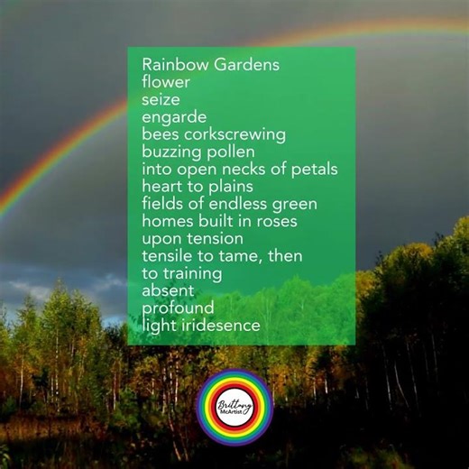 Return to Poetry, Rainbow Gardens