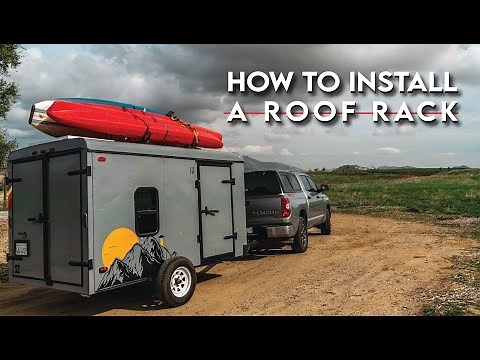 How to install roof rack on cargo trailer DIY for kayak and paddleboard camping/ overlanding