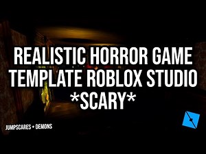 [FREE] REALISTIC HORROR GAME TEMPLATE FULLY SCRIPTED *JUMPSCARES* ROBLOX STUDIO