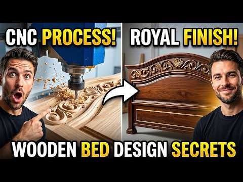 Wooden Bed Design with CNC Machine | Full Process to Royal Finish