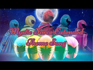 Power Rangers Mystic Force Extended Theme Song