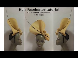 Fascinator [how to make a straw mat Fascinator Headpiece]