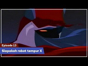 Daigunder - Episode 13 (BAHASA INDONESIA) : Siapakah robot tempur X!