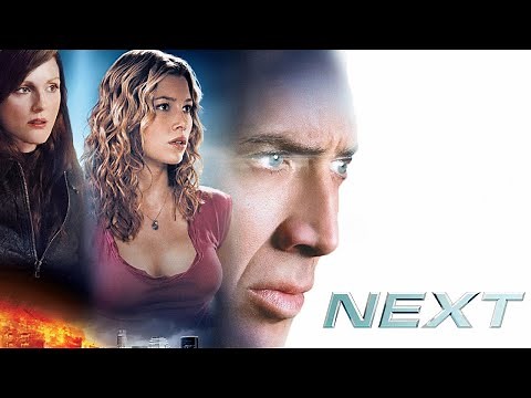 Next (2007) || Nicolas Cage, Jessica Biel, Julianne Moore || Review and Facts