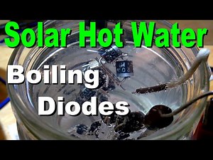 Solar Hot Water: Boiling Diodes test! Solar electric cooking r...