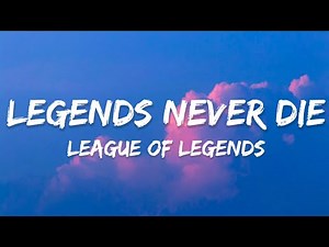 League Of Legends - Legends Never Die (Lyrics) ft. Against The Current